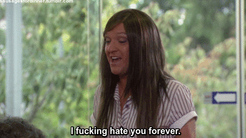 "Ja'mie says I fucking hate you forever" 