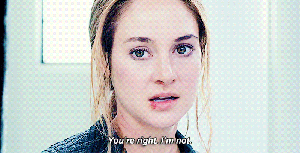 "Tris says you're right I'm not"