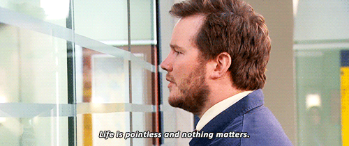parks and rec life is pointless and nothing matters